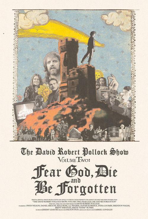 The David Robert Pollock Show: Fear God, Die And Be Forgotten 2025 official movie poster