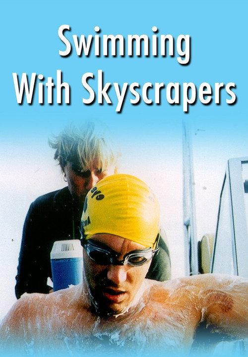 Swimming With Skyscrapers 2001 official movie poster