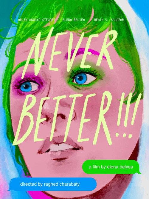 Never Better!!!  official movie poster