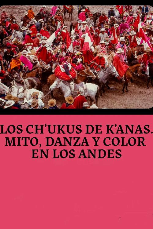 Chukus de Canas. Mito, Color y Danza en los Andes 1983 official movie poster
