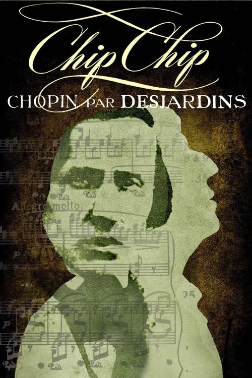 Chip Chip : Chopin par Desjardins 2023 official movie poster