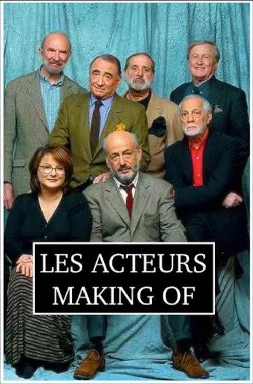 Les acteurs - Making of 2004 official movie poster