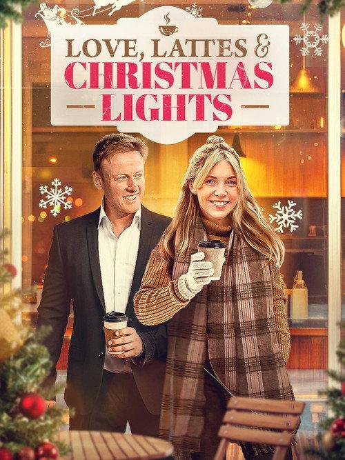 Love, Lattes, and the Christmas Lights 2025 official movie poster