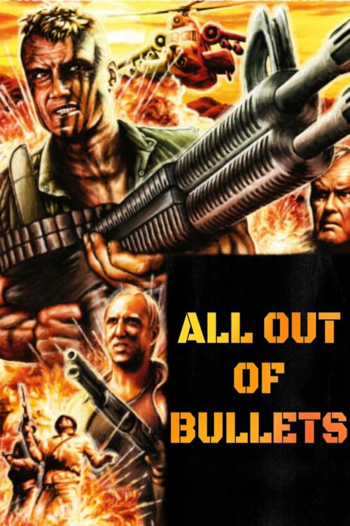 All Out of Bullets 2012 official movie poster