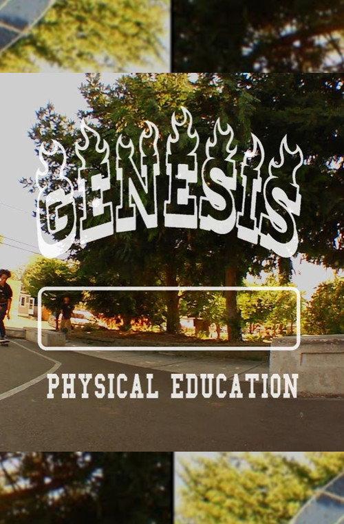 GENESIS “PHYSICAL EDUCATION” 2018 official movie poster