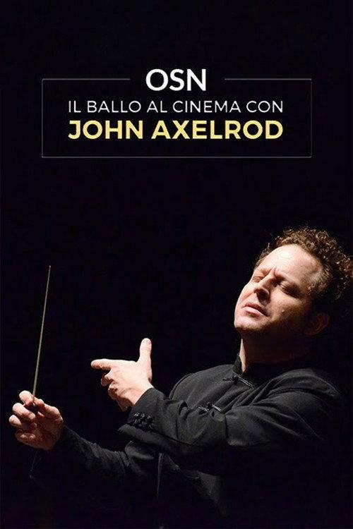 OSN: Il ballo al Cinema con John Axelrod 2022 official movie poster