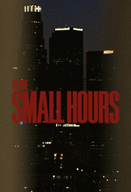 In The Small Hours official movie poster