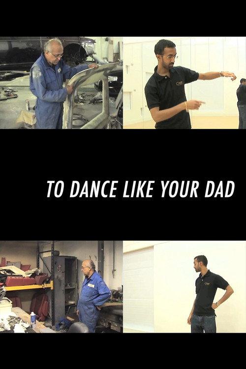 To Dance Like Your Dad 2009 official movie poster