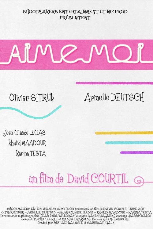 Aime-moi 2009 official movie poster