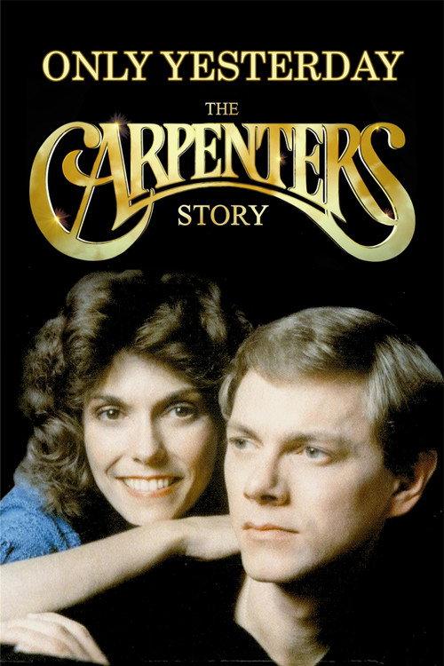 Only Yesterday: The Carpenters Story 2007 official movie poster