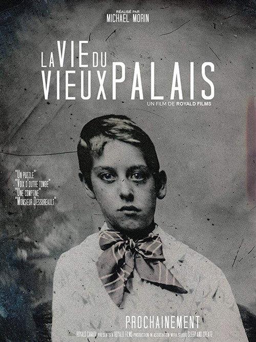La Vie du Vieux Palais official movie poster