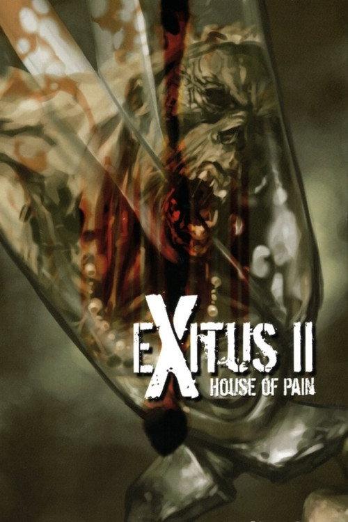 Exitus II - House of Pain 2008 official movie poster