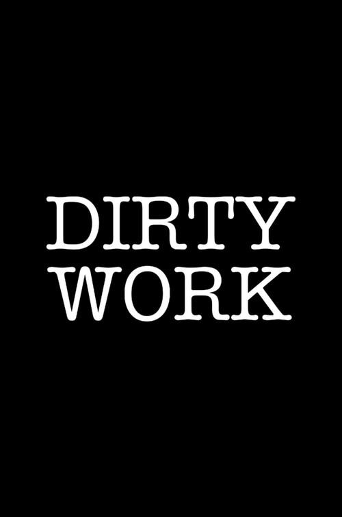 Dirty Work 1985 official movie poster