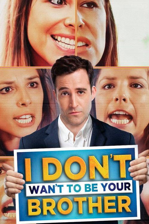 I Don’t Want to Be Your Brother 2019 official movie poster
