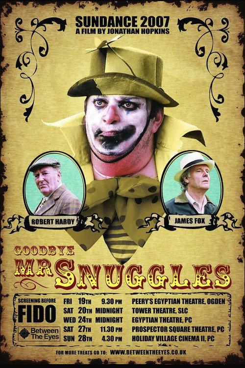Goodbye Mr Snuggles 2006 official movie poster