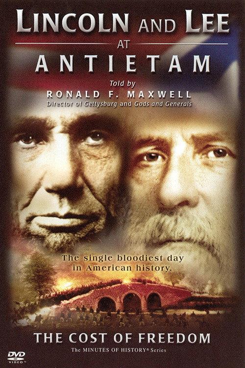 Lincoln and Lee at Antietam: The Cost of Freedom 2006 official movie poster