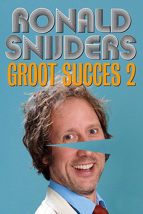 Ronald Snijders: Groot Succes 2 2020 official movie poster