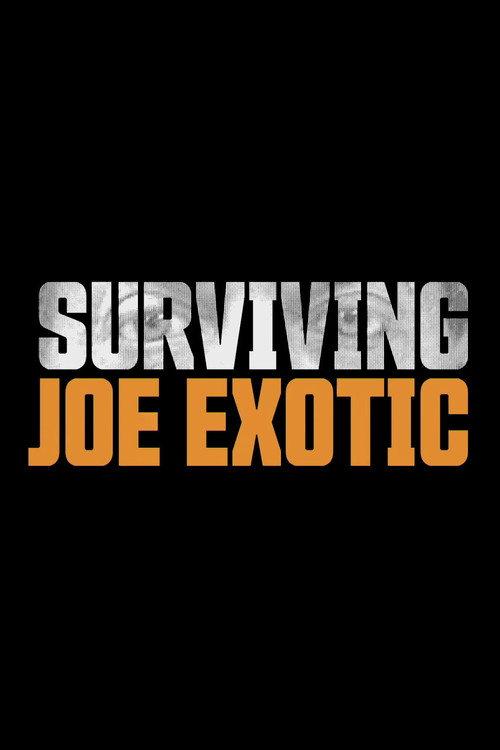 Surviving Joe Exotic 2020 official movie poster