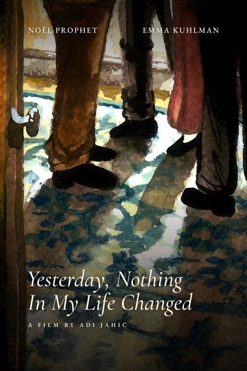 Yesterday, Nothing In My Life Changed  official movie poster