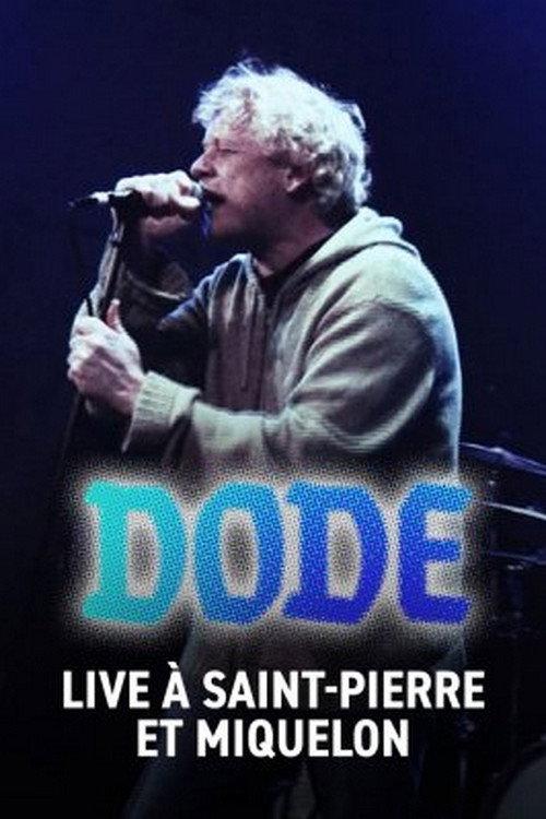 Dode - Live à Saint-Pierre-et-Miquelon 2023 official movie poster