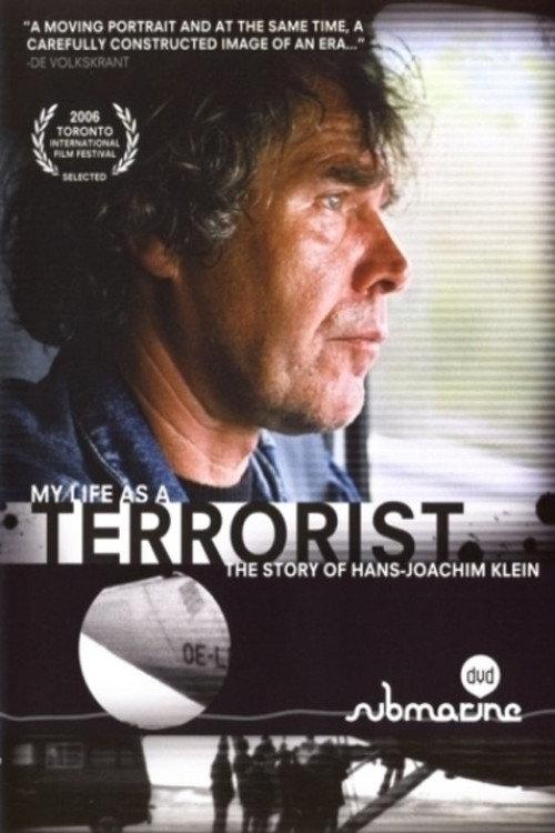 De terrorist Hans-Joachim Klein 2005 official movie poster
