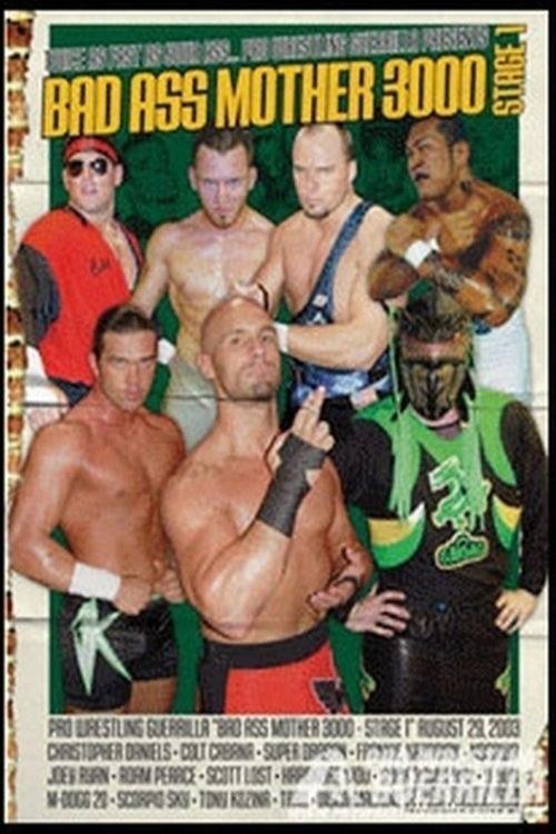 PWG: Bad Ass Mother 3000 - Stage 1 2003 official movie poster