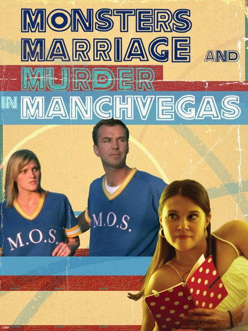 Monsters, Marriage and Murder in Manchvegas 2009 official movie poster