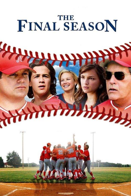 The Final Season 2007 official movie poster