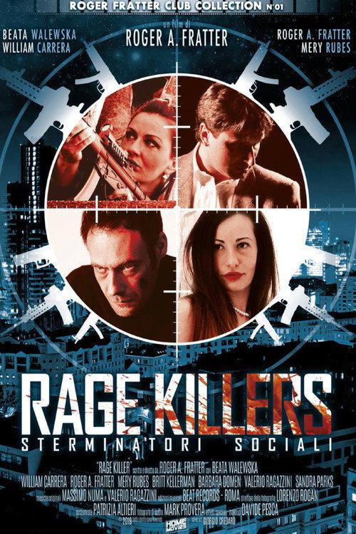 Rage Killers - Sterminatori sociali 2017 official movie poster