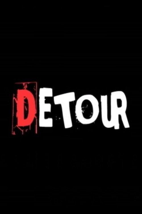 Detour 2008 official movie poster