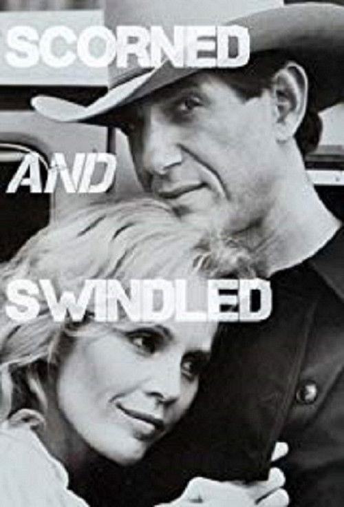 Scorned and Swindled 1984 official movie poster