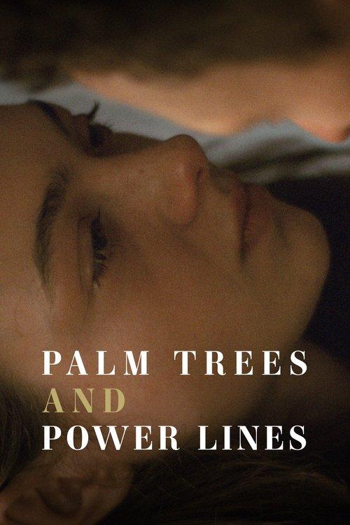 Palm Trees and Power Lines 2023 official movie poster