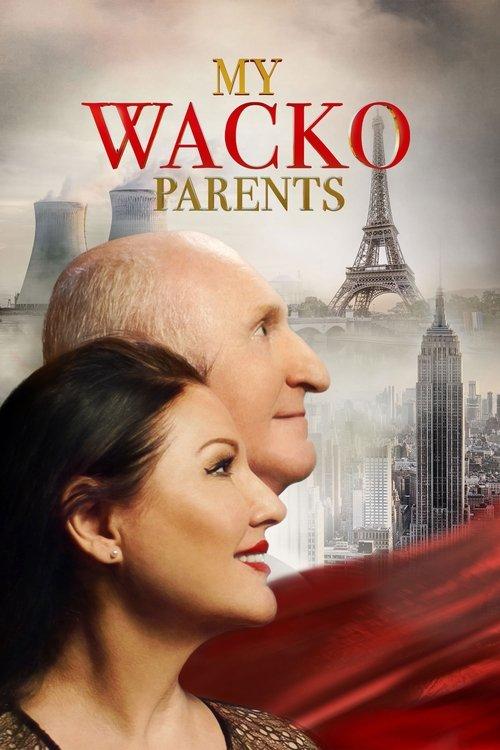 My Wacko Parents 2022 official movie poster