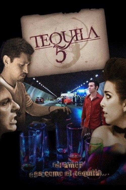 Tequila 5 2007 official movie poster