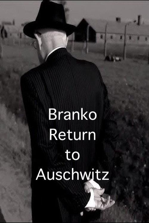 Branko: Return to Auschwitz 2013 official movie poster