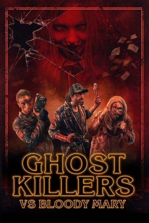Ghost Killers vs. Bloody Mary 2018 official movie poster