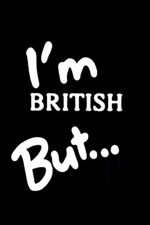 I'm British But... 1990 official movie poster