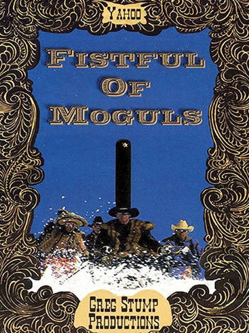 Fistful Of Moguls 1999 official movie poster