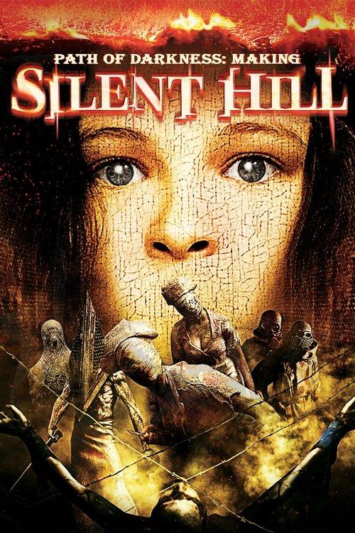 Path of Darkness: Making 'Silent Hill' 2006 official movie poster