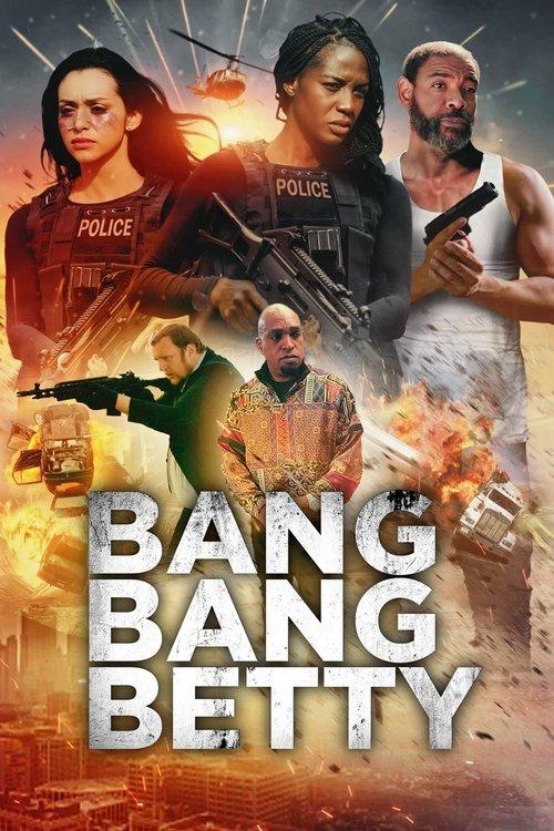 Bang Bang Betty 2023 official movie poster