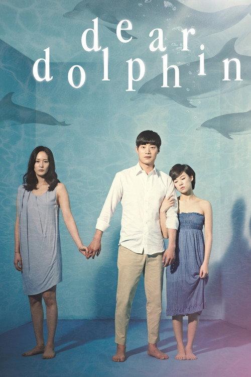 Dear Dolphin 2013 official movie poster