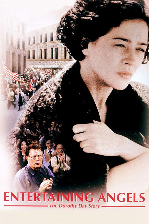 Entertaining Angels: The Dorothy Day Story 1996 official movie poster