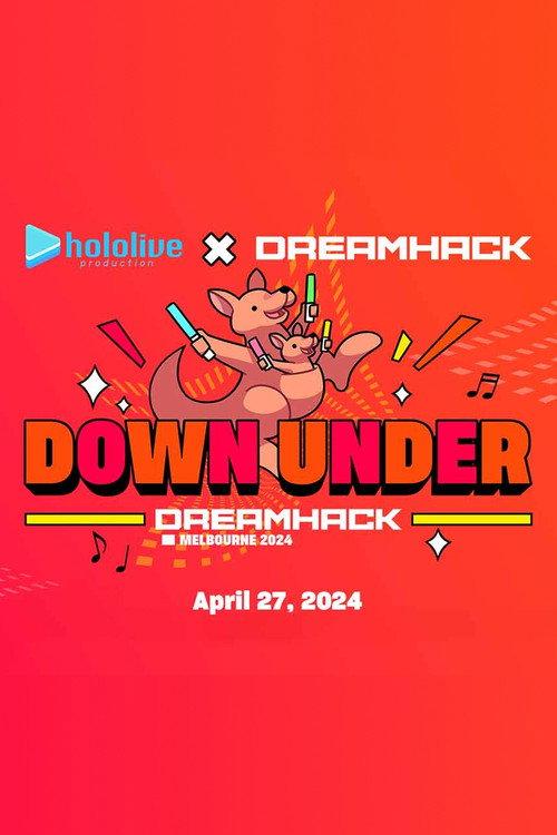 hololive production x DreamHack Melbourne 2024: Down Under 2024 official movie poster