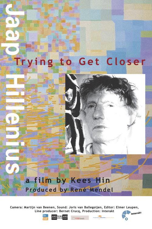 Jaap Hillenius, Trying to Get Closer 2006 official movie poster