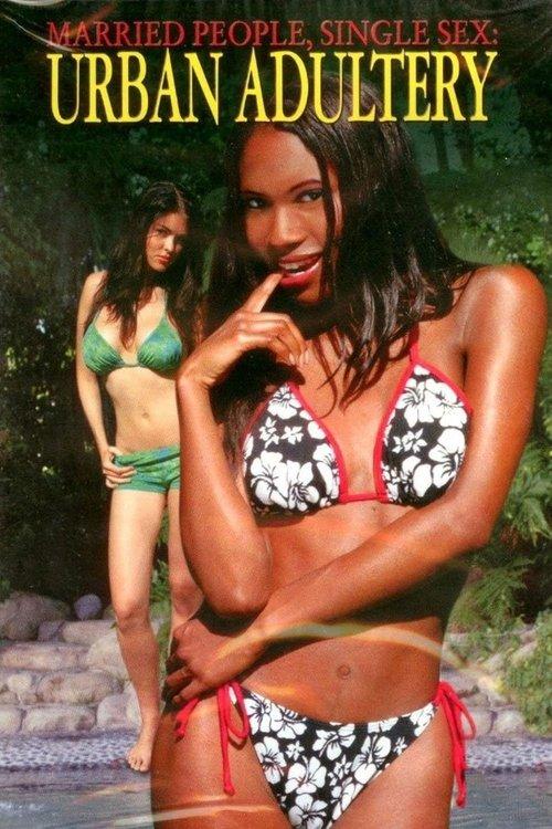 Married People, Single Sex: Urban Adultery 2002 official movie poster