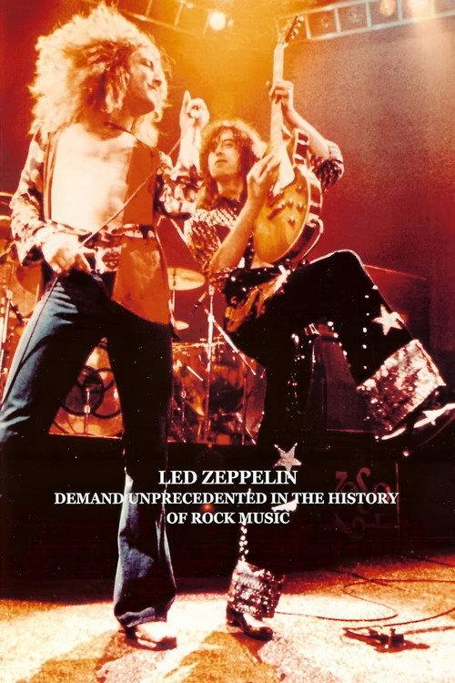 Led Zeppelin: Demand Unprecedented In The History Of Rock Music 1975 official movie poster