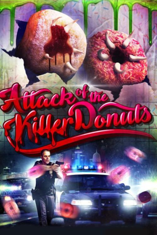 Attack of the Killer Donuts 2016 official movie poster