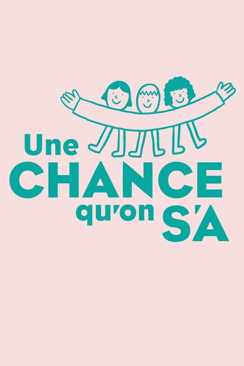 Une chance qu'on s'a 2020 official movie poster