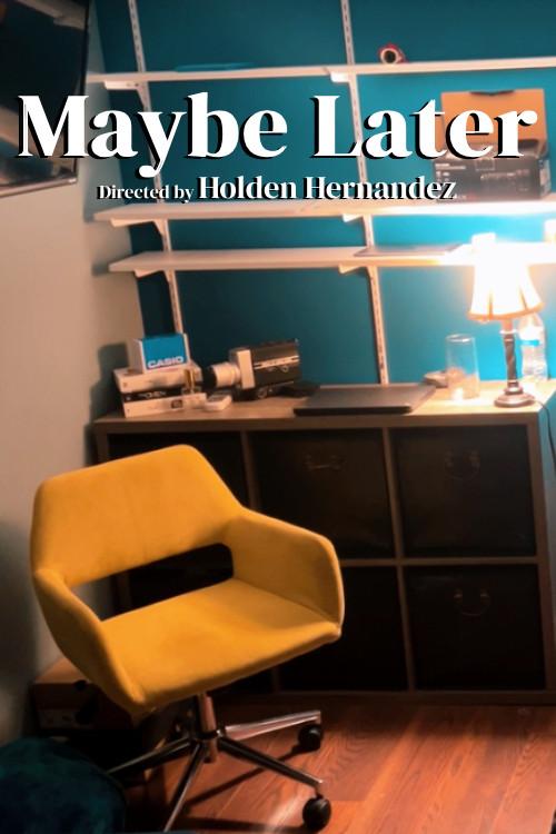 Maybe Later 2024 official movie poster