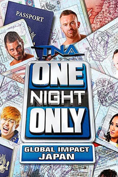 TNA One Night Only: Global IMPACT Japan 2014 2014 official movie poster